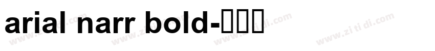 arial narr bold字体转换